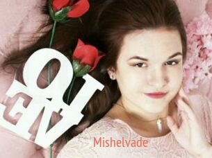 Mishelvade