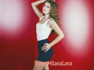 SweetMilanaLana