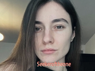 Seekeroftheone