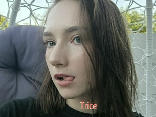 Trice