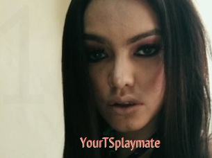 YourTSplaymate